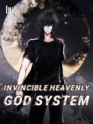 Invincible Heavenly God System